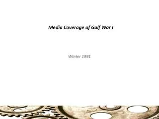 Media Coverage of Gulf War I