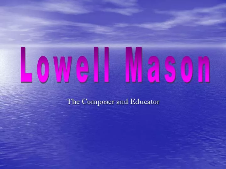 the composer and educator