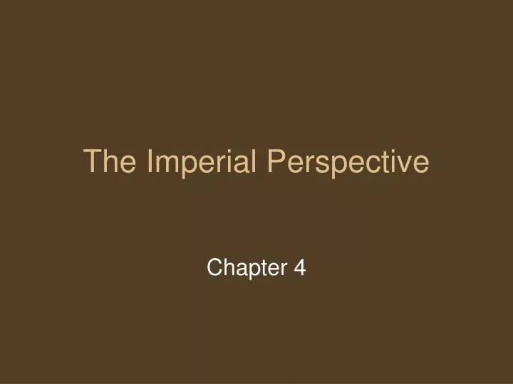 the imperial perspective