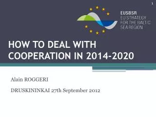 HOW TO DEAL WITH COOPERATION IN 2014-2020