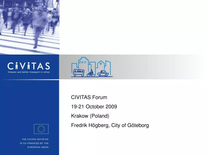 civitas forum 19 21 october 2009 krakow poland fredrik h gberg city of g teborg