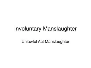 Involuntary Manslaughter