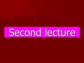 Second lecture