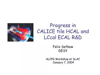 Progress in CALICE tile HCAL and LCcal ECAL R&amp;D