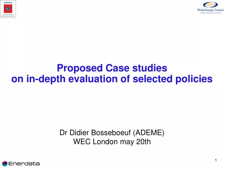 proposed case studies on in depth evaluation of selected policies