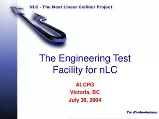 The Engineering Test Facility for nLC