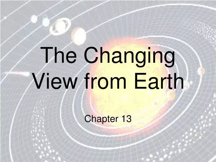 the changing view from earth