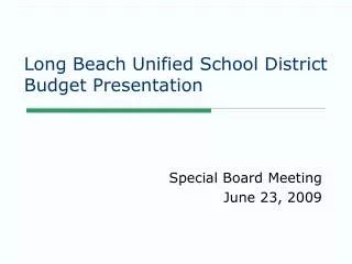 Long Beach Unified School District Budget Presentation