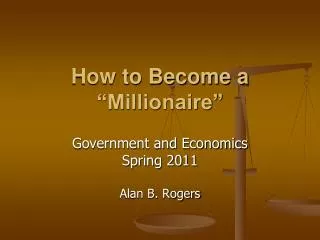 How to Become a “Millionaire”