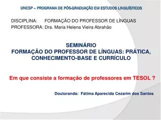 disciplina forma o do professor de l nguas professora dra maria helena vieira abrah o