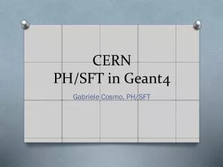 CERN PH / SFT in Geant4