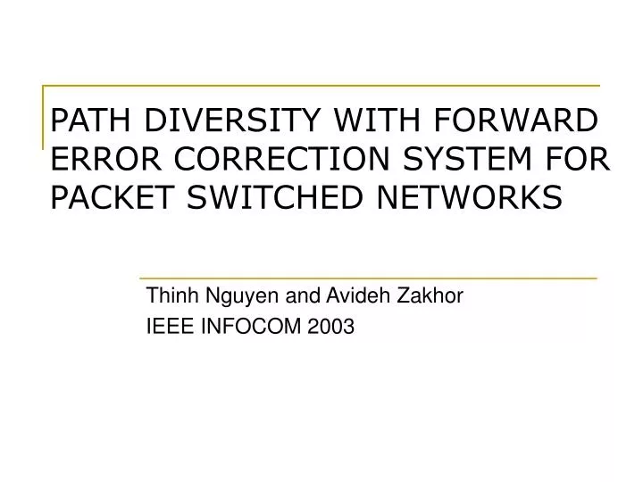 path diversity with forward error correction system for packet switched networks