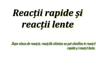 reac ii rapide i reac ii lente