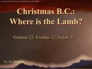 Christmas B.C.: Where is the Lamb?