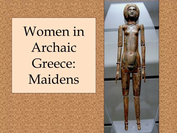 women in archaic greece maidens