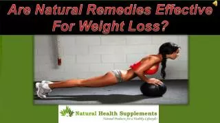 Are Natural Remedies Effective For Weight Loss?