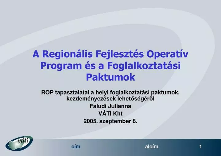 a region lis fejleszt s operat v program s a foglalkoztat si paktumok
