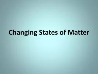changing states of matter