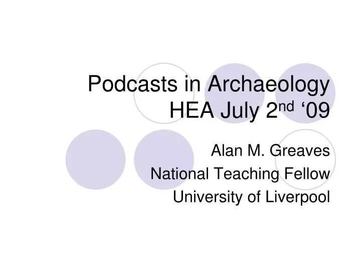 podcasts in archaeology hea july 2 nd 09