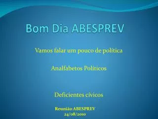 bom dia abesprev