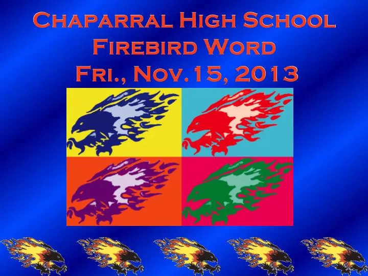 chaparral high school firebird word fri nov 15 2013