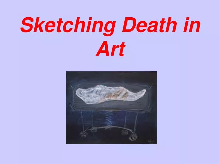 sketching death in art