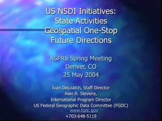 US NSDI Initiatives: State Activities Geospatial One-Stop Future Directions