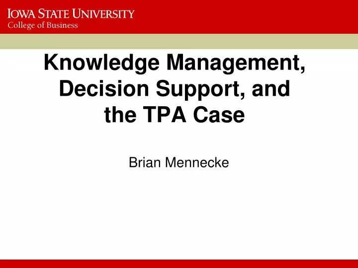knowledge management decision support and the tpa case
