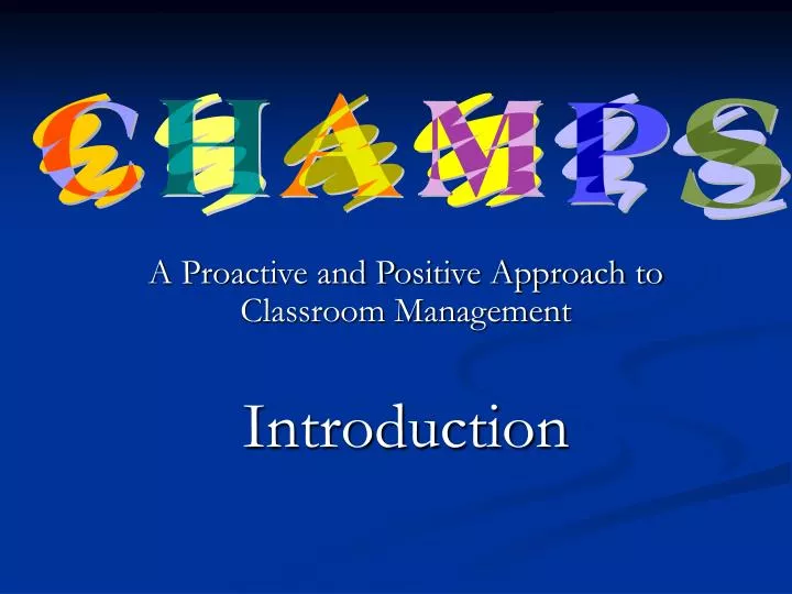 a proactive and positive approach to classroom management introduction