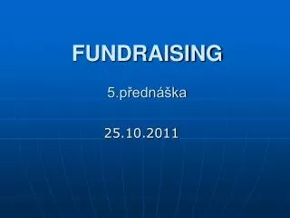 fundraising 5 p edn ka