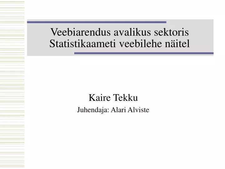 veebiarendus avalikus sektoris statistikaameti veebilehe n itel