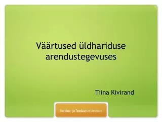 v rtused ldhariduse arendustegevuses