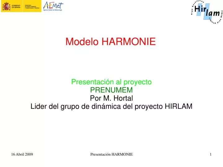 presentaci n al proyecto prenumem por m hortal lider del grupo de din mica del proyecto hirlam