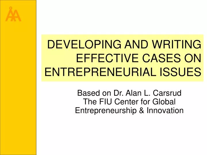 developing and writing effective cases on entrepreneurial issues
