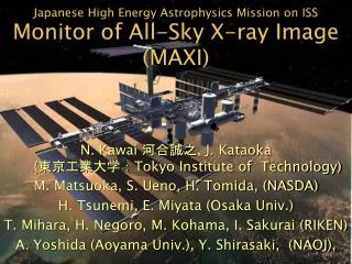 Japanese High Energy Astrophysics Mission on ISS Monitor of All-Sky X-ray Image (MAXI)