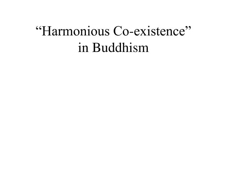 harmonious co existence in buddhism