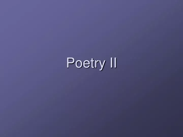 poetry ii