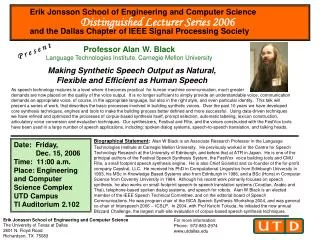 Professor Alan W. Black Language Technologies Institute, Carnegie Mellon University