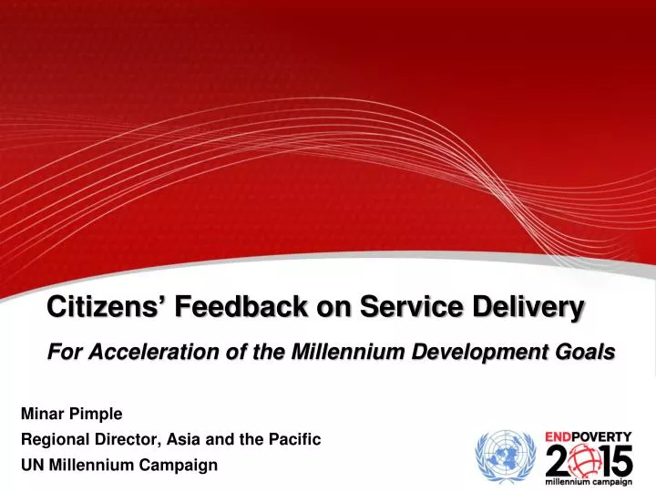 citizens feedback on service delivery for acceleration of the millennium development goals