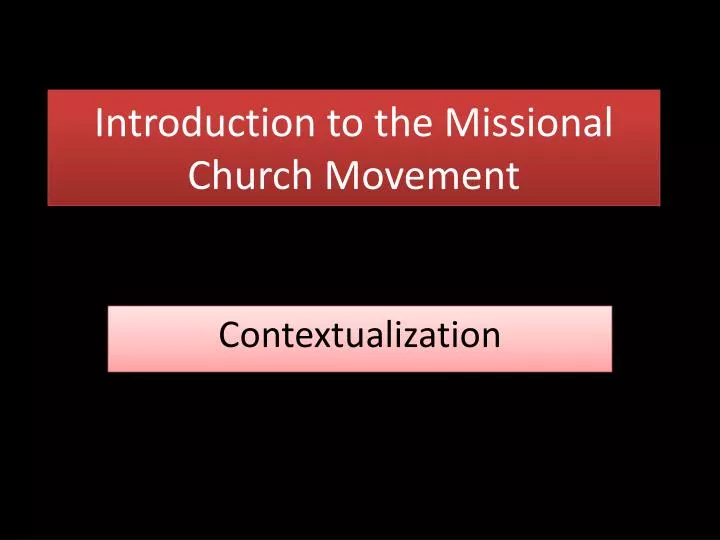 introduction to the missional church movement