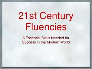 21st Century Fluencies