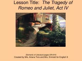 Lesson Title: The Tragedy of Romeo and Juliet , Act IV