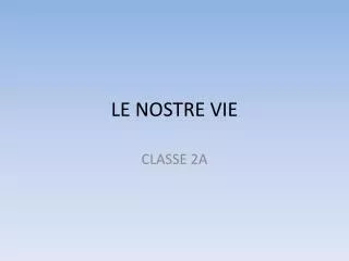 le nostre vie