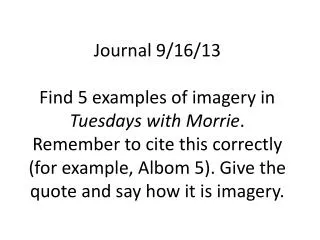 Share those five examples with your group and try to decide why Albom used them as he did.