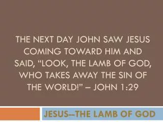 JESUS--THE LAMB OF GOD