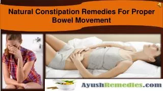 Natural Constipation Remedies For Proper Bowel Movement