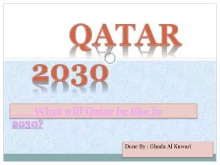What will Qatar be like in 2030?