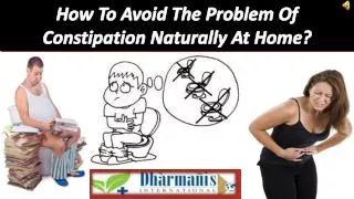 How To Avoid The Problem Of Constipation Naturally At Home?