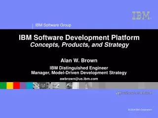 IBM Software Development Platform Concepts, Products, and Strategy