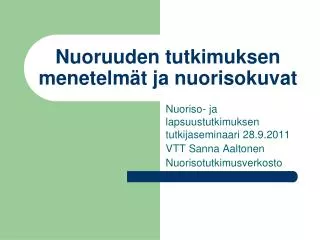 nuoruuden tutkimuksen menetelm t ja nuorisokuvat